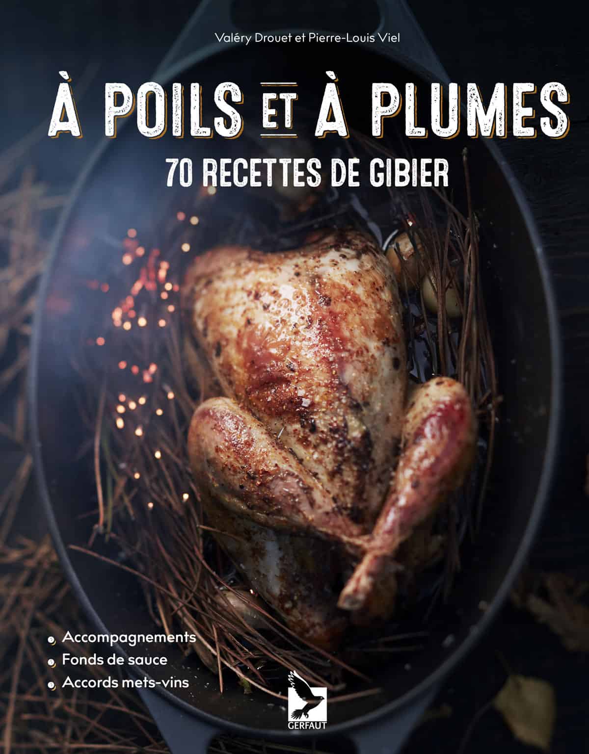 À poils et à plumes Drouet Viel - Editions du Gerfaut