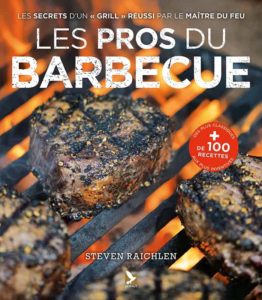 les pros du barbecue de steven raichlen