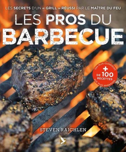 les pros du barbecue de steven raichlen