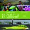 La pêche du brochet à la mouche de Jacky Roehrig