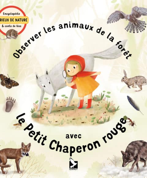 OBSERVER LES ANIMAUX DE LA FORÊT AVEC LE PETIT CHAPERON ROUGE