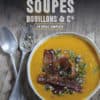 soupes bouillons et cie Livre de recettes Editions du Gerfaut