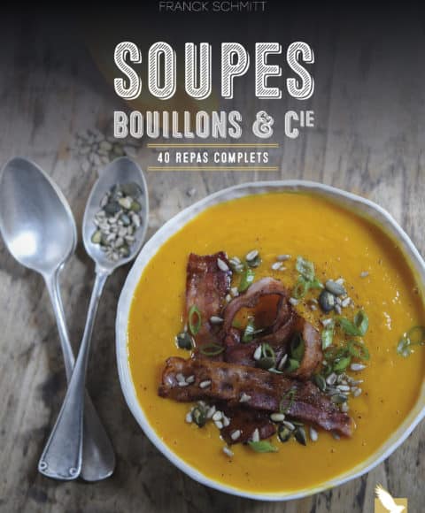 soupes bouillons et cie Livre de recettes Editions du Gerfaut