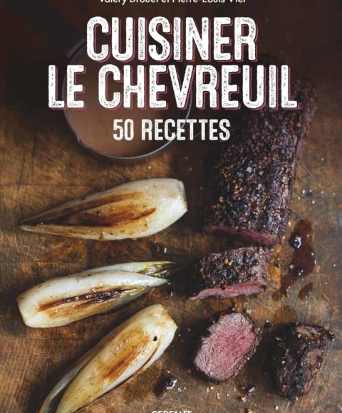 Cuisiner le chevreuil Édition Gerfaut