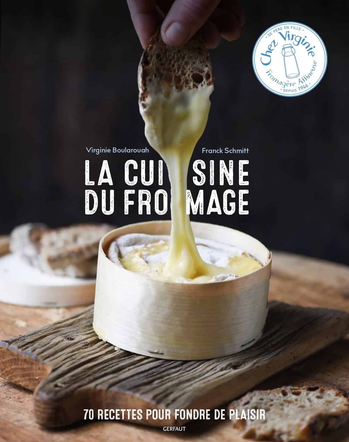 la cuisine du fromage editions du gerfaut