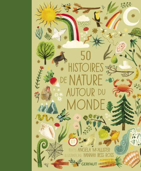 50 HISTOIRES DE NATURE AUTOUR DU MONDE