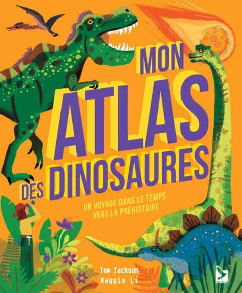 Mon atlas des dinosaures